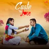 About Caste Vs Love Song